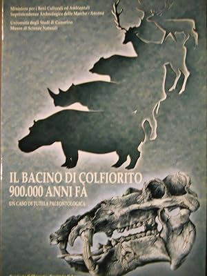 IL BACINO DI COLFIORITO 900.000 ANNI FA. UN CASO DI TUTELA PALEONTOLOGICA