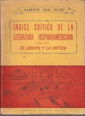 INDICE CRITICO DE LA LITERATURA HISPANOAMERICANA (2 Tomos)