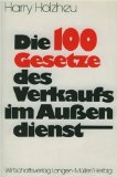 Imagen del vendedor de Die 100 [hundert] Gesetze des Verkaufs im Aussendienst. a la venta por Kepler-Buchversand Huong Bach