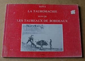 La tauromachie suivi de : Les taureaux de Bordeaux