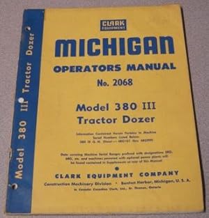 Seller image for Michigan Operators Manual No. 2068 Model 380 III Tractor Dozer for sale by Books of Paradise