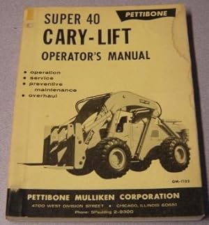 Pettibone Super 40 Cary-Lift Operator's Manual (#OM-1122)