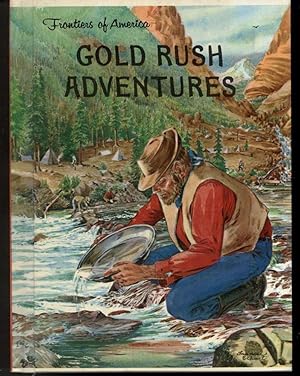 Seller image for GOLD RUSH ADVENTURES for sale by Windy Hill Books