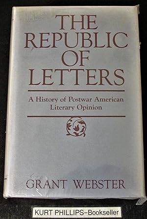 The Republic of Letters: A History of Postwar American Literary Opinion.