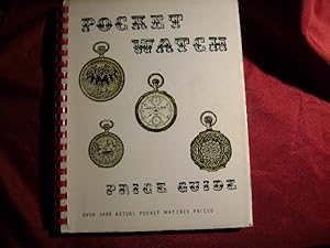 Bild des Verkufers fr Pocket Watch Price Guide. Over 2600 Actual Pocket Watches Prices. zum Verkauf von BookMine