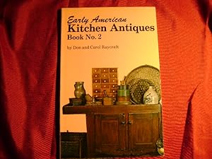 Bild des Verkufers fr Early American Kitchen Antiques. Book No. 2. zum Verkauf von BookMine