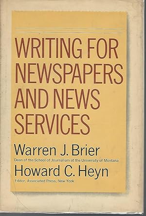 Imagen del vendedor de Writing for Newspapers and News Services [SIGNED & Insc By Both Authors] a la venta por Dorley House Books, Inc.