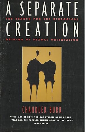 Seller image for A Separate Creation: The Search for the Biological Origins of Sexual Orientation for sale by Dorley House Books, Inc.
