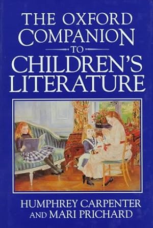 Seller image for The Oxford Companion to Children's Literature for sale by J. HOOD, BOOKSELLERS,    ABAA/ILAB