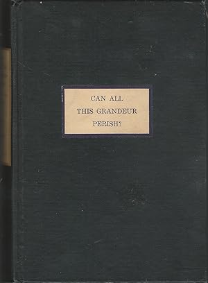 Seller image for Can All This Grandeur Perish? and Other Stories for sale by Dorley House Books, Inc.