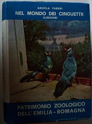 "NEL MONDO DEI CINGUETTII ( LIRICHE ) - PATRIMONIO ZOOLOGICO DELL'EMILIA ROMAGNA"