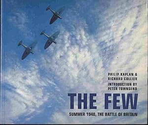 Imagen del vendedor de The Few: Summer - 1940, The Battle of Britain a la venta por Dr.Bookman - Books Packaged in Cardboard