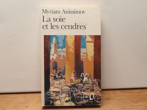 La soie et les cendres