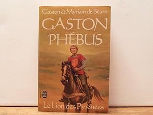 Seller image for Gaston Phebus: Le Lion des Pyrenees for sale by Bidonlivre