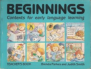 Seller image for Beginnings: Contexts for Early Language Learning, Teacher's Book for sale by Mr Pickwick's Fine Old Books