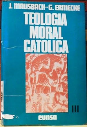 Imagen del vendedor de TEOLOGIA MORAL CATOLICA III Moral Especial. Los deberes terrenos a la venta por Libros Dickens