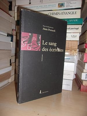 Bild des Verkufers fr LE SANG DES ECRIVAINS : Anthologie Sous La Direction De Alain Pozzuoli zum Verkauf von Planet's books