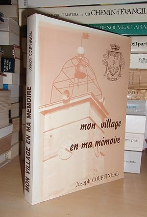 Bild des Verkufers fr MON VILLAGE EN MA MEMOIRE zum Verkauf von Planet's books