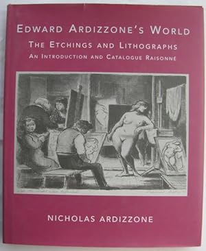 Ardizzone's World, a catalogue raisonne of the etchings & Lithographs;