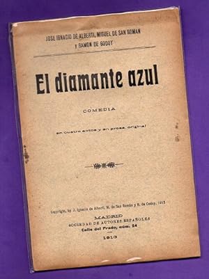 Bild des Verkufers fr EL DIAMANTE AZUL : comedia en cuatro actos y en prosa. zum Verkauf von Librera DANTE