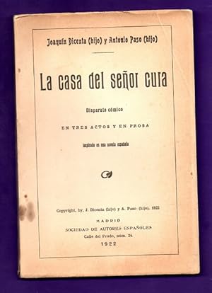 Imagen del vendedor de LA CASA DEL SEOR CURA : disparate cmico en tres actos y en prosa. a la venta por Librera DANTE