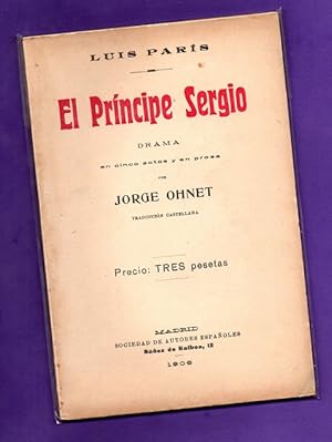 Imagen del vendedor de EL PRINCIPE SERGIO : drama en cinco actos y en prosa. a la venta por Librera DANTE