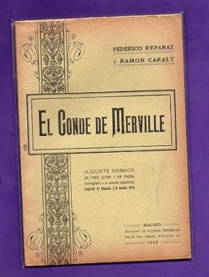 Imagen del vendedor de EL CONDE DE MERVILLE : juguete cmico en tres actos y en prosa. a la venta por Librera DANTE