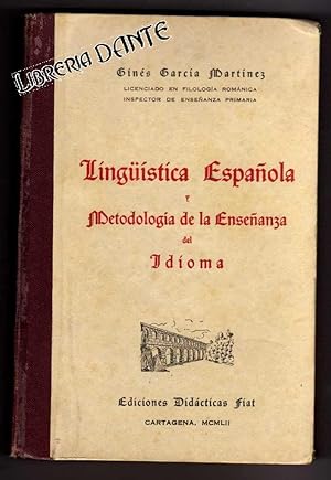 Imagen del vendedor de LINGISTICA ESPAOLA Y METODOLOGIA DE LA ENSEANZA DEL IDIOMA. a la venta por Librera DANTE