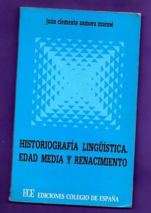 Imagen del vendedor de HISTORIOGRAFIA LINGUISTICA : EDAD MEDIA Y RENACIMIENTO. a la venta por Librera DANTE