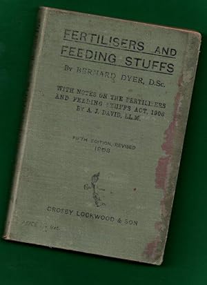 Immagine del venditore per FERTILISERS AND FEEDING STUFFS : their properties and uses ; with the full text of the fertilisers and feeding stuffs act, 1906, the regulations and forms of the board of agriculture venduto da Librera DANTE