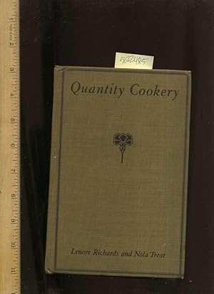 Image du vendeur pour Quantity Cookery : Menu Planning and Cookery for Large Numbers [A Cookbook / Recipe Collection / Compilation of Fresh Ideas, Traditional / Regional Fare, Comprehensive Cooking Instructions & Techniques explained] mis en vente par GREAT PACIFIC BOOKS