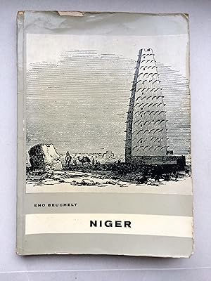 Niger (Reihe: Deutsche Afrika-Gesellschaft e.V. Bonn. Die Länder Afrikas. Band 38)