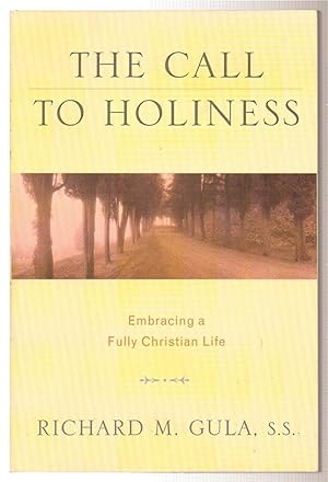 The Call to Holiness: Embracing a Fully Christian Life