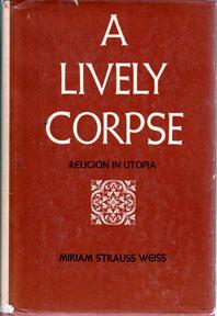 Bild des Verkufers fr A Lively Corpse: Religion in Utopia zum Verkauf von Sutton Books