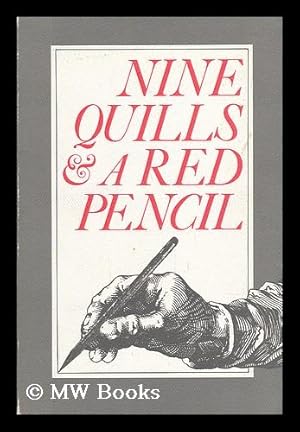 Bild des Verkufers fr Nine Quills and a A Red Pencil / Edited by Sandy Alissa Novack zum Verkauf von MW Books Ltd.