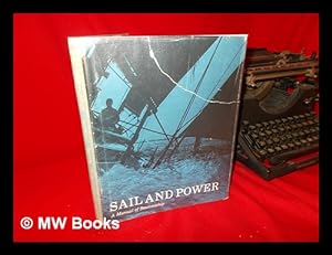 Imagen del vendedor de Sail and Power; a Manual for Semanship for the United States Naval Academy a la venta por MW Books Ltd.