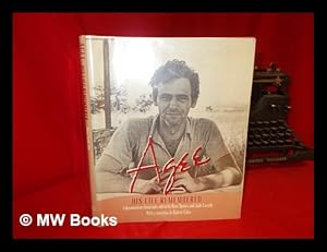 Seller image for Agee : His Life Remembered / Edited by Ross Spears and Jude Cassidy ; with a Narrative by Robert Coles for sale by MW Books Ltd.