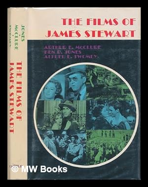 Bild des Verkufers fr The Films of James Stewart / by Ken D. Jones, Arthur F. McClure, Alfred E. Twomey zum Verkauf von MW Books Ltd.