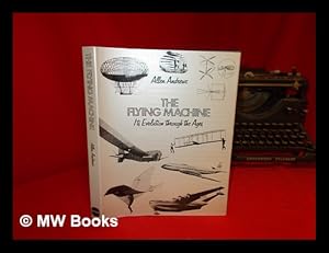 Seller image for The Flying Machine : its Evolution through the Ages for sale by MW Books Ltd.