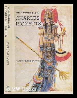 Image du vendeur pour The World of Charles Ricketts / by Joseph Darracott mis en vente par MW Books Ltd.