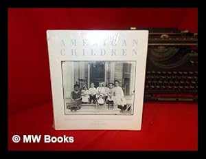 Immagine del venditore per American Children, Photographs from the Collection of the Museum of Modern Art - [Exhibition Held At the Museum on Jan. 8-Mar. 29, 1981] venduto da MW Books Ltd.