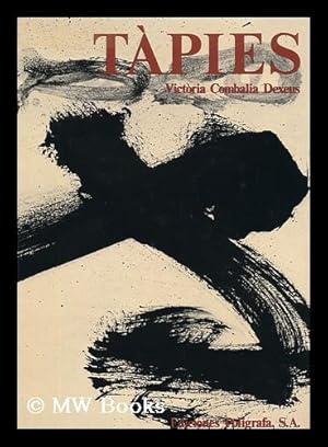 Imagen del vendedor de Tapies / Victoria Combalia Dexeus a la venta por MW Books Ltd.