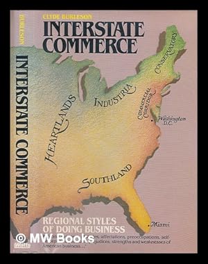 Bild des Verkufers fr Interstate Commerce : Regional Styles of Doing Business / Clyde W. Burleson zum Verkauf von MW Books