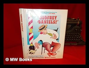 Seller image for Godfrey Daniels! : Verbal and Visual Gems from the Short Films of W. C. Fields / Edited by Richard J. Anobile ; Introd. by Raymond Rohauer for sale by MW Books