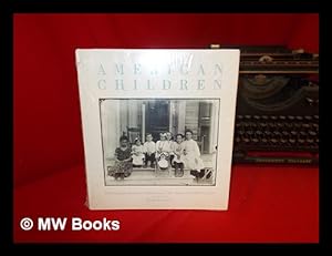Imagen del vendedor de American Children, Photographs from the Collection of the Museum of Modern Art - [Exhibition Held At the Museum on Jan. 8-Mar. 29, 1981] a la venta por MW Books