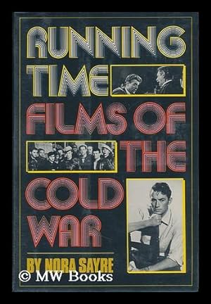 Immagine del venditore per Running Time : Films of the Cold War / Nora Sayre venduto da MW Books