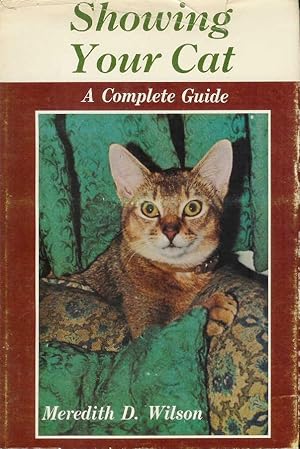 Immagine del venditore per Showing your cat;: A complete guide venduto da CHARLES BOSSOM