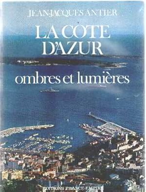 Le cote d'azur/ ombres et lumieres