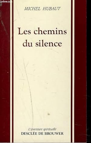 Image du vendeur pour LES CHEMINS DU SILENCE mis en vente par Le-Livre