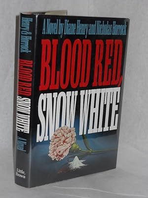 Bild des Verkufers fr Blood Red, Snow White. A Novel zum Verkauf von Gil's Book Loft